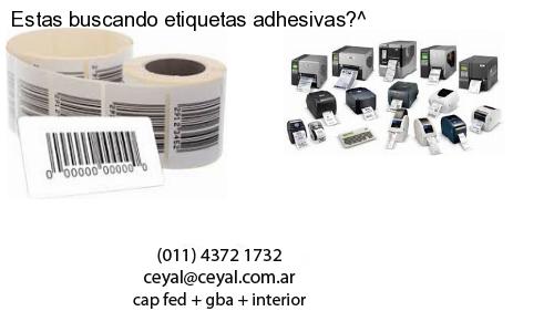 Estas buscando etiquetas adhesivas?^